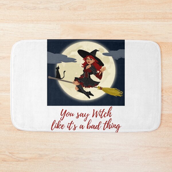Item preview, You say Witch like its a bad thing designed and sold by CreativeFrog.