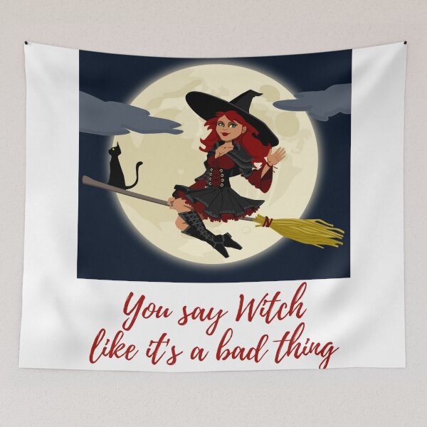 Item preview, You say Witch like its a bad thing designed and sold by CreativeFrog.