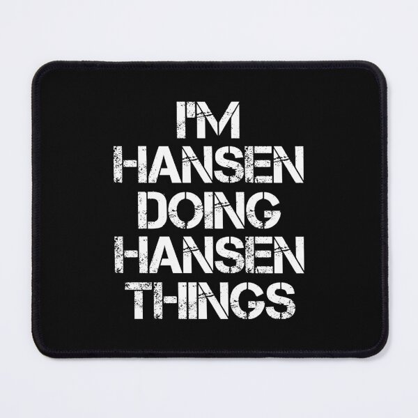 Item preview, Hansen Name T Shirt - I'm Hansen Doing Hansen Things Name Gift Item Tee designed and sold by merystowe1.