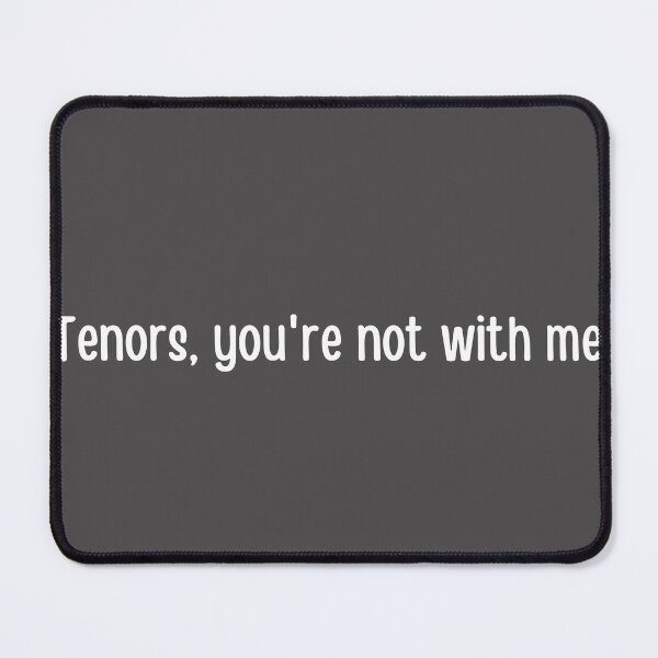 Item preview, Tenors, Youre Not With Me designed and sold by choceclairs.