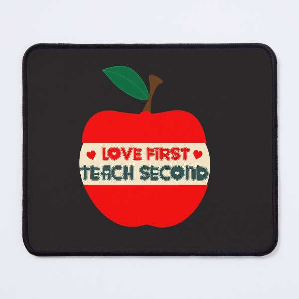 Item preview, LOVE FIRST TEACH SECOND designed and sold by dionysusgk555.