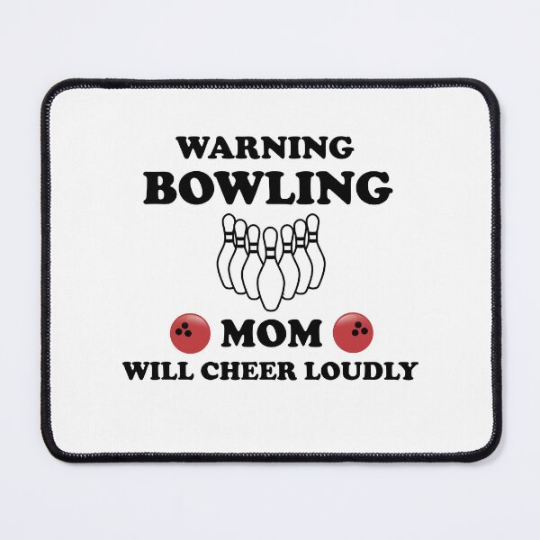 Item preview, Warning Bowling Mom Will Cheer Loudly designed and sold by imaneless.