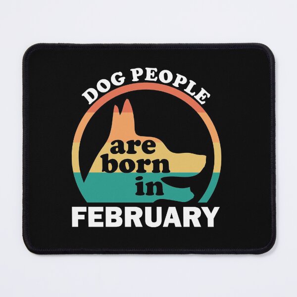 Item preview, Dog people are born in February (white version) designed and sold by Diversity-illus.