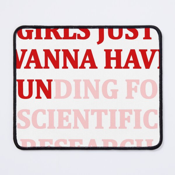 Item preview, Girls Just Wanna Have Funding For Scientific Research designed and sold by Boum04.
