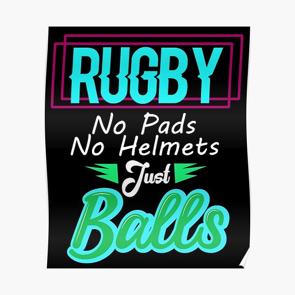"Rugby No Pads No Helmets Just Balls (Funny Rugby Quotes for rugby