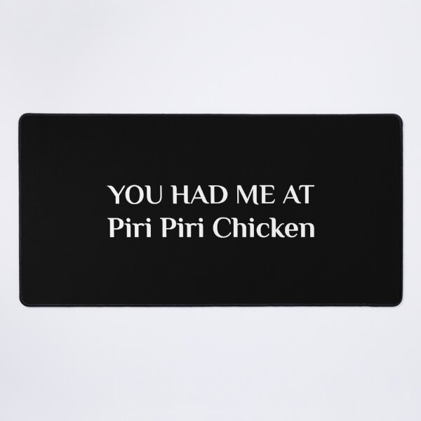 Item preview, Had Me At Piri Piri Chicken Portuguese Food designed and sold by Creekman Designs.