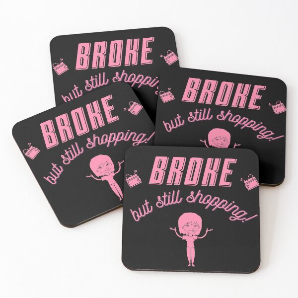 Item preview, Broke But Still Shopping designed and sold by QLityProducts.