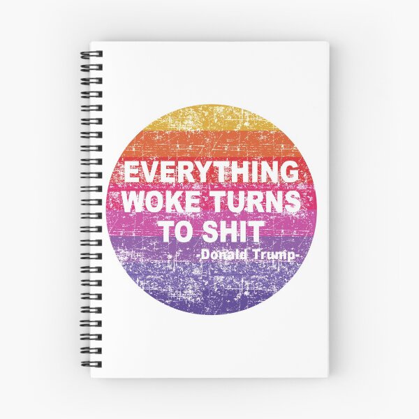 Item preview, Everything Woke Turns To Shit, Trump supporter, Everything Woke Turns To Shit Trump supporter designed and sold by Mirnamar.