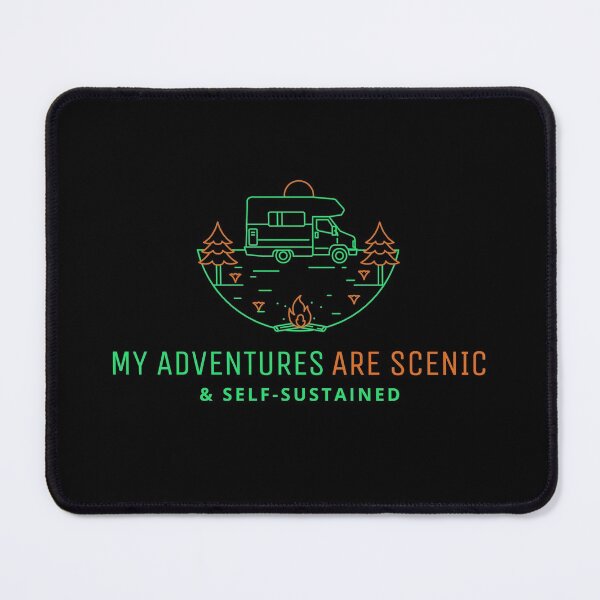 Item preview, My Adventures are Scenic & Self-Sustained designed and sold by SweetLouiseTees.