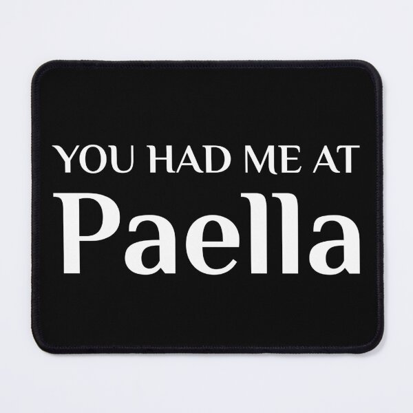 Item preview, Had Me At Paella Spanish Cuisine Valencian Food designed and sold by Creekman Designs.