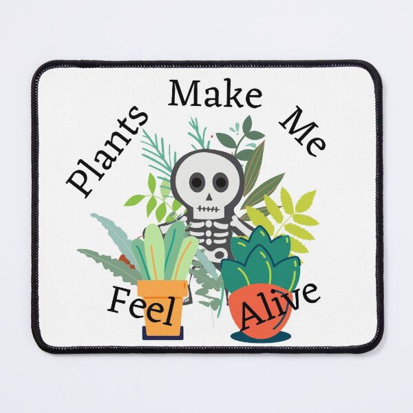 Item preview, Plants Make Me Feel Alive designed and sold by Lucy-Goosey-.