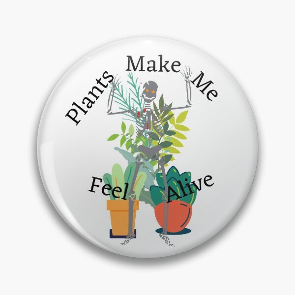 Item preview, Plants Make Me Feel Alive designed and sold by Lucy-Goosey-.