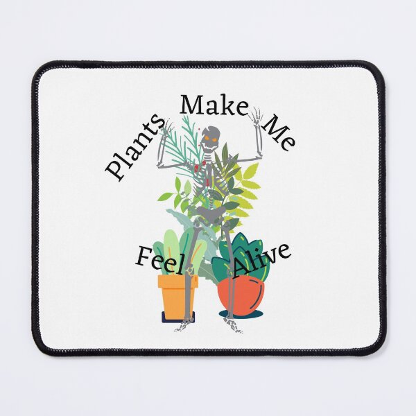 Item preview, Plants Make Me Feel Alive designed and sold by Lucy-Goosey-.