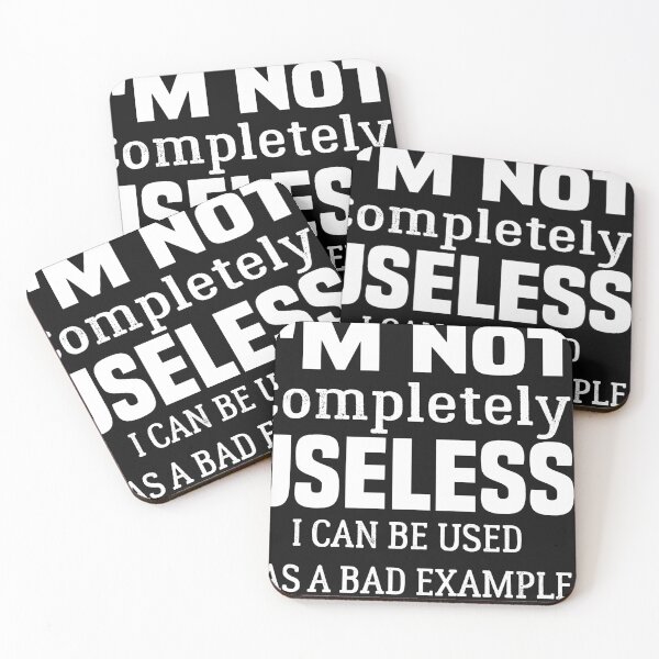 Item preview, I'm Not Completely Useless designed and sold by sodoprod.