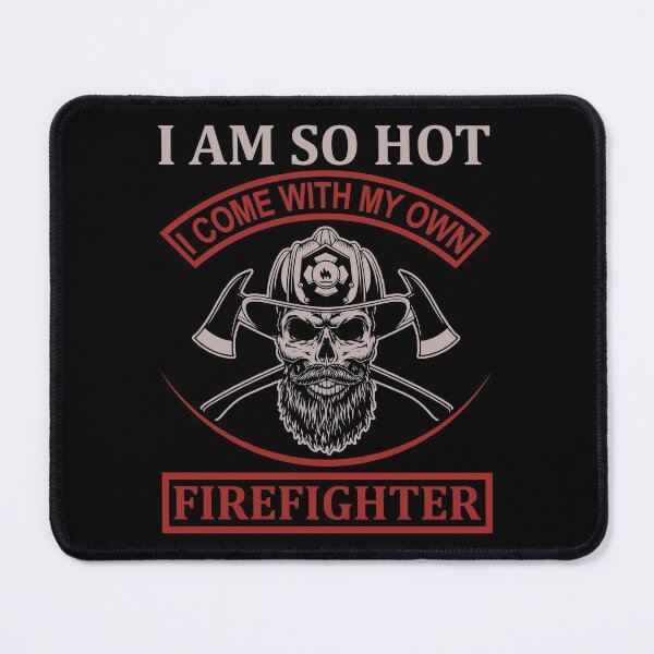 Item preview, I'm so Hot-gift for firefighter's spouse designed and sold by BRtisticDesigns.