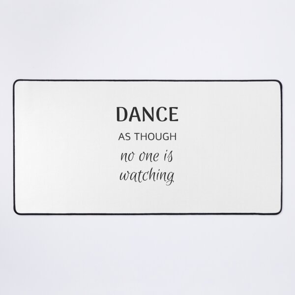 Item preview, DANCE  as though no one is watching designed and sold by Inspirationmotivation.