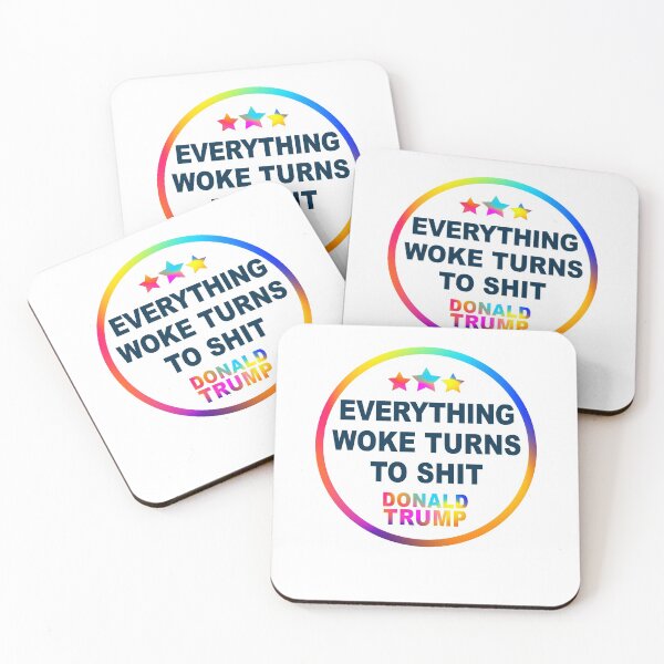 Item preview, Everything Woke Turns To Shit, Trump supporter, Everything Woke Turns To Shit Trump supporter designed and sold by Mirnamar.