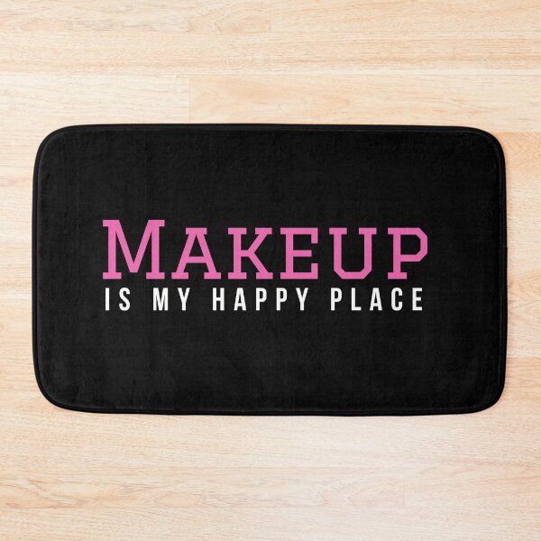Item preview, Makeup is my happy place designed and sold by Oreo2020 Creations.