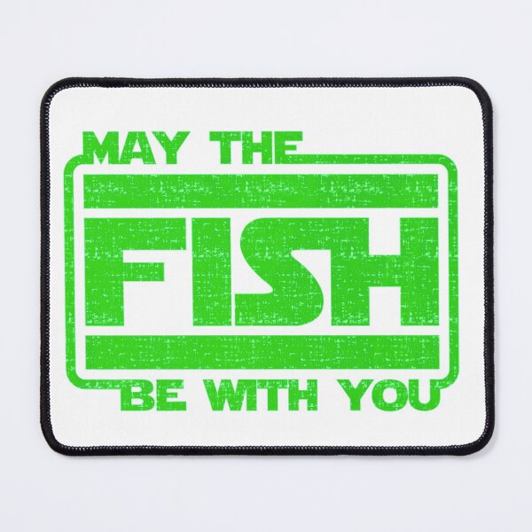 Item preview, May the fish be with you- funny fishing quote designed and sold by Designs Of all kinds.