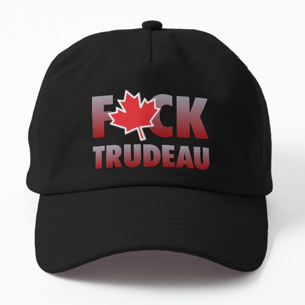 Fuck Trudeau must go canada election Dad Hat