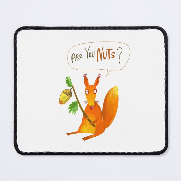 Item preview, Are You Nuts? Funny Squirrel gift  designed and sold by BRtisticDesigns.