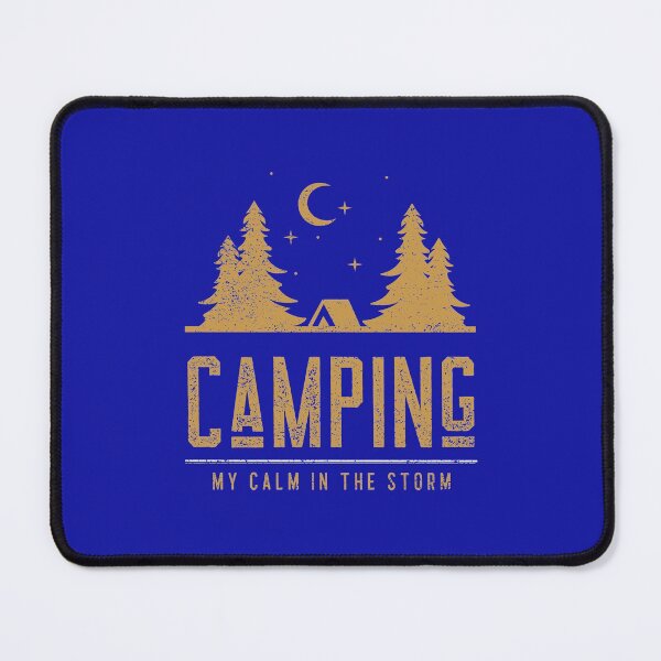 Item preview, Camping - My Calm in the Storm designed and sold by SweetLouiseTees.