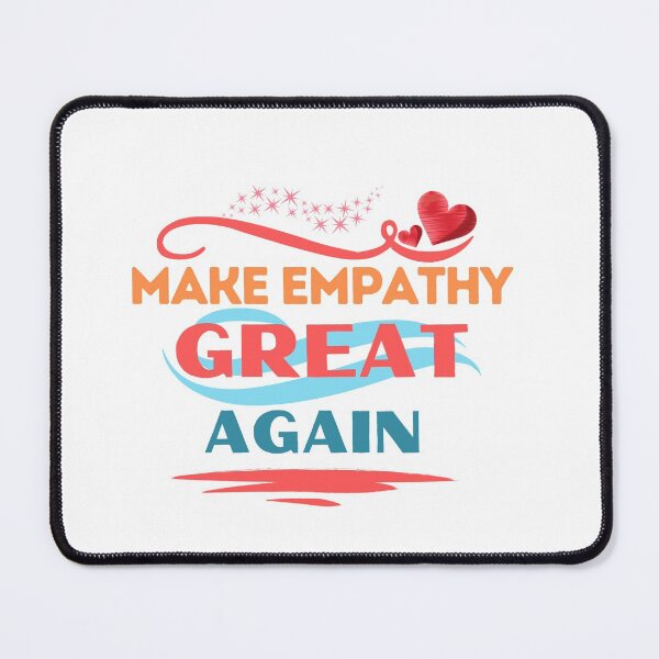 Item preview, Make Empathy Great Again designed and sold by changemylife.