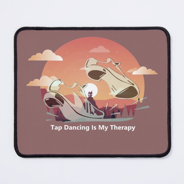 Item preview, Tap Dancing is my Therapy designed and sold by Msdm21.