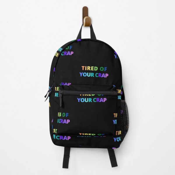 Item preview, Tired of your Crap designed and sold by Peter Stawicki.