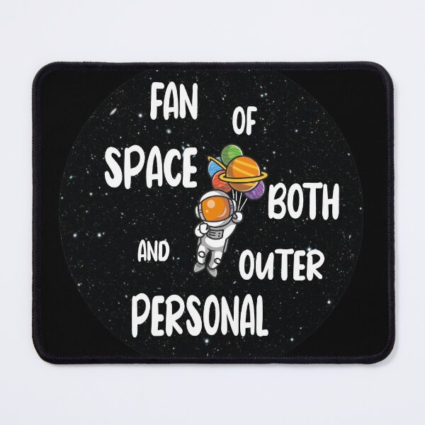 Item preview, Im A Huge Fan Of Space Both Outer And Personal  designed and sold by YSNbr.