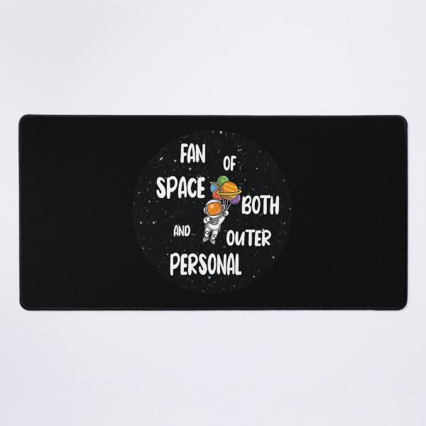 Item preview, Im A Huge Fan Of Space Both Outer And Personal  designed and sold by YSNbr.