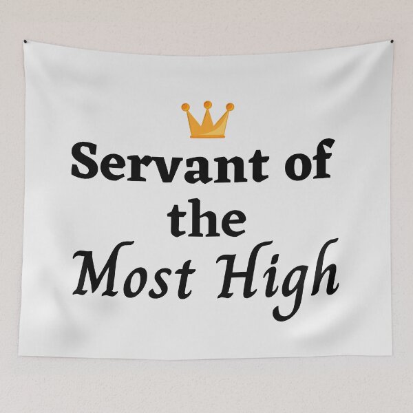 Item preview, Servant of the Most High (black words) designed and sold by DaughterofYah.