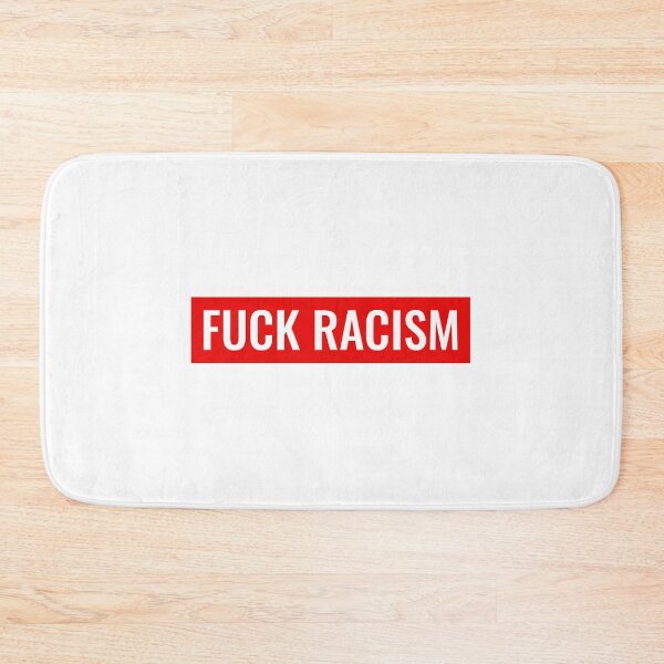 Item preview, Fuck racism designed and sold by Ralu04.