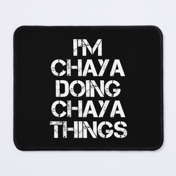Item preview, Chaya Name T Shirt - I'm Chaya Doing Chaya Things Name Gift Item Tee designed and sold by ownjuliann.