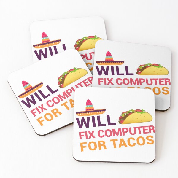 Item preview, Will Fix Computer For Tacos  designed and sold by SaadEtta.