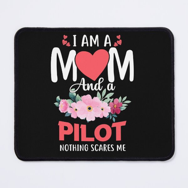 Item preview, i'am a mom and a pilot nothing scares me designed and sold by manardesign.
