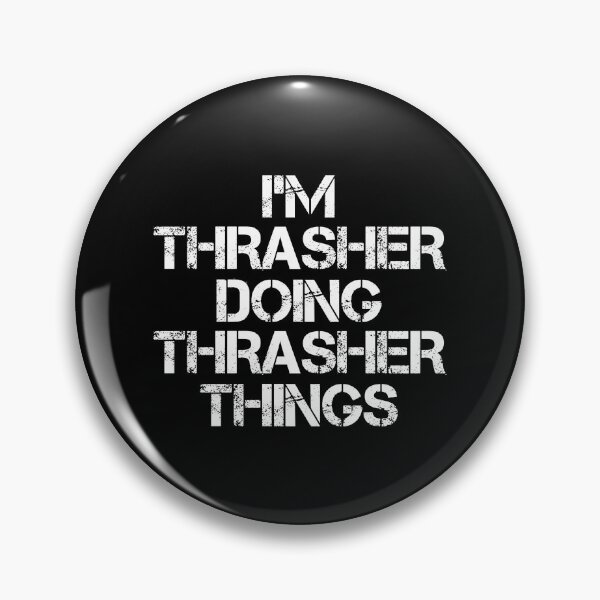 Item preview, Thrasher Name T Shirt - I'm Thrasher Doing Thrasher Things Name Gift Item Tee designed and sold by hinettiker.