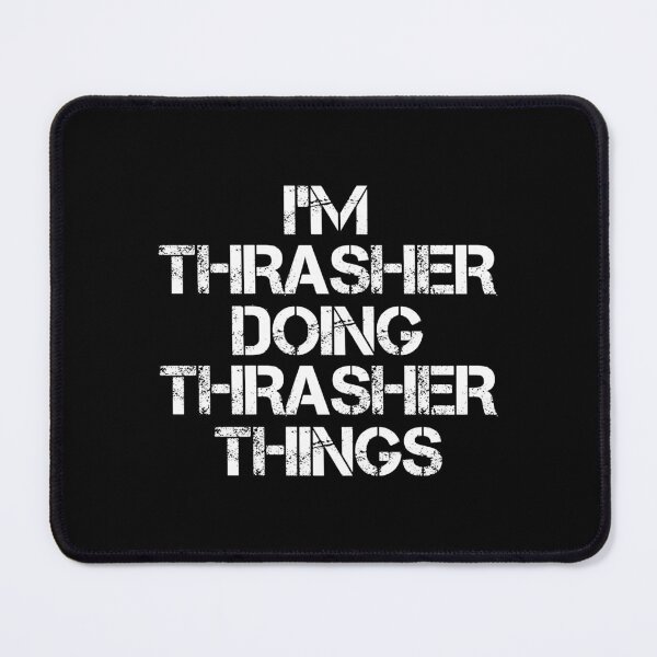 Item preview, Thrasher Name T Shirt - I'm Thrasher Doing Thrasher Things Name Gift Item Tee designed and sold by hinettiker.