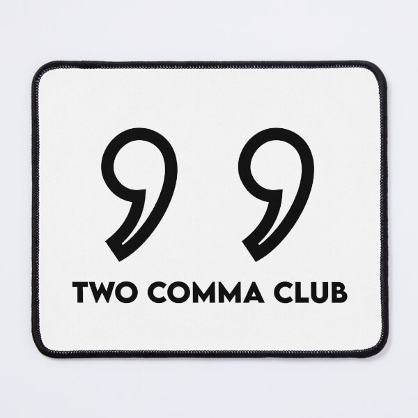 Item preview, Two comma club designed and sold by demolke.