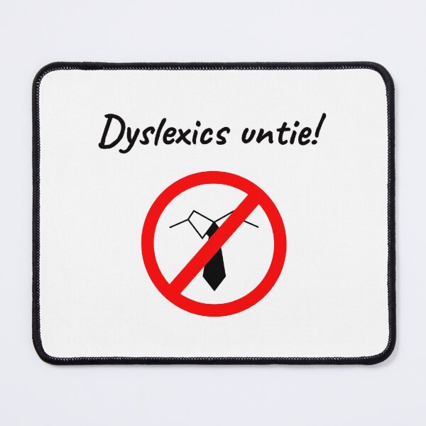 Item preview, Dyslexics untie! designed and sold by demolke.