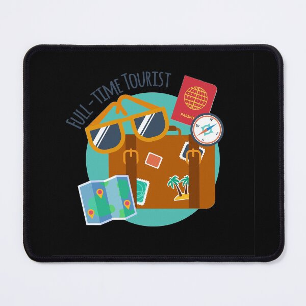 Item preview, Full-time Tourist Traveler  designed and sold by BluePlanet.