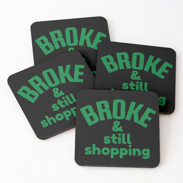 Item preview, Broke And Still Shopping Funny For Mommy For Daddy Credit Cash Layaway designed and sold by CBCreations73.