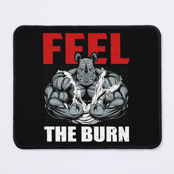 Item preview, Feel The Burn-Rhino motivational gift for BodyBuilders designed and sold by BRtisticDesigns.