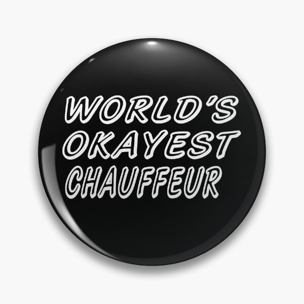 Item preview, WORLD'S OKAYEST CHAUFFEUR designed and sold by T-shirtgallery.
