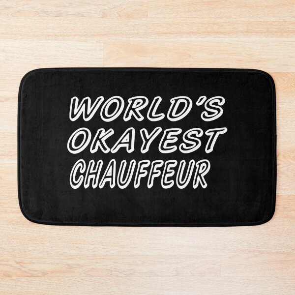 Item preview, WORLD'S OKAYEST CHAUFFEUR designed and sold by T-shirtgallery.