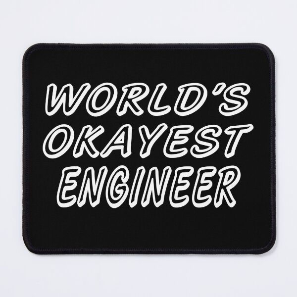 Item preview, WORLD'S OKAYEST ENGINEER designed and sold by T-shirtgallery.