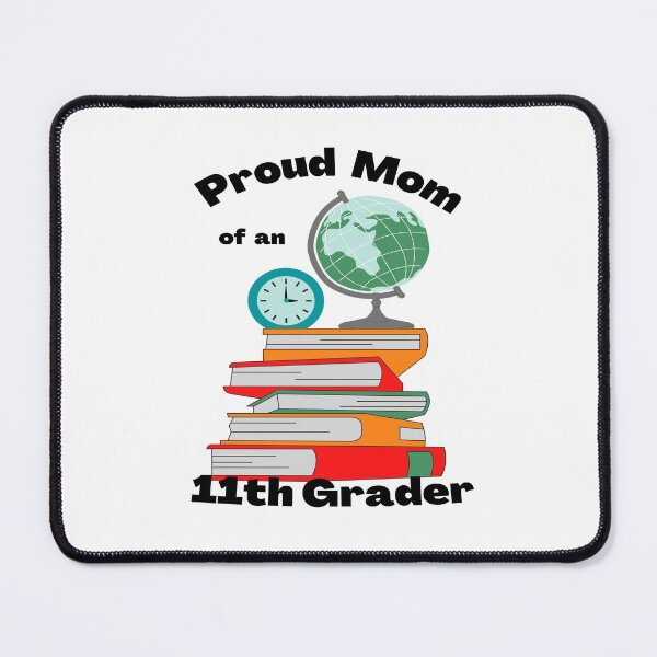 Item preview, proud mom of an 11th grader, books and globe graphic designed and sold by Jessi-Sketches.