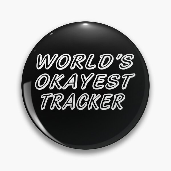 Item preview, WORLD'S OKAYEST TRACKER designed and sold by T-shirtgallery.
