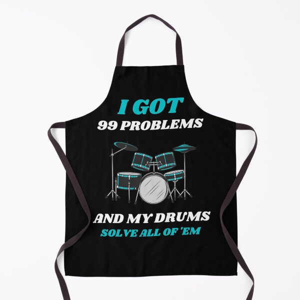 Item preview, I Got 99 Problems And My Drum Solve All Of 'Em designed and sold by RusticHouse.