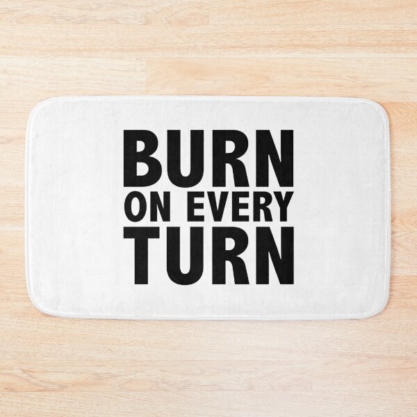 Item preview, Burn on every turn designed and sold by Lamara Belhamiche.